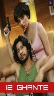 12 Ghante (2024) Namasteyflix Original