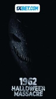 1962 Halloween Massacre (2023) Hindi Dubbed