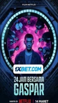24 Hours with Gaspar (2024) Hindi Dubbed