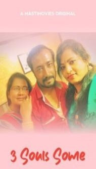 3 Souls Some (2020) MastiMovies