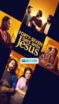 47 Days with Jesus (2024) Hindi Dubbed
