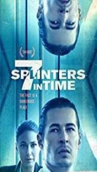 7 Splinters in Time (2018) English Movie