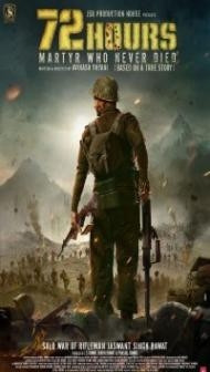 72 Hours Martyr Who Never Died (2019) Hindi Movie