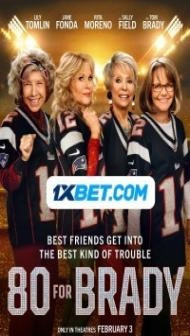 80 for Brady (2023) Hindi Dubbed