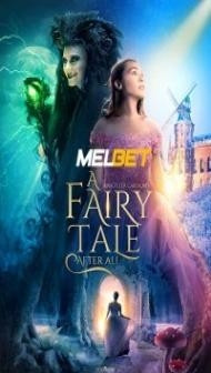 A Fairy Tale After All (2022) Hindi Dubbed