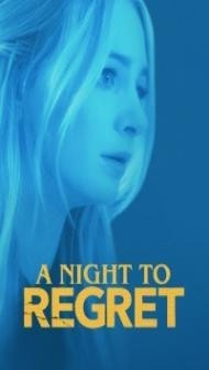 A Night to Regret (2018) Hindi Dubbed