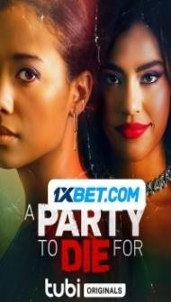 A Party To Die For (2022) Hindi Dubbed