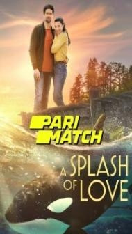 A Splash of Love (2022) Hindi Dubbed
