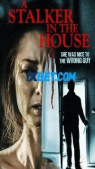 A Stalker in the House (2021) Hindi Dubbed