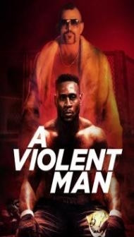 A Violent Man (2017) Hindi Dubbed