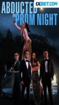 Abducted On Prom Night (2023) Hindi Dubbed