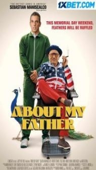 About My Father (2023) Hindi Dubbed
