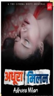 Adhura Milan (2021) CinemaDosti Original