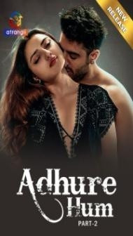 Adhure Hum Part 2 (2024) Atrangii Original