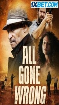 All Gone Wrong (2021) Hindi Dubbed
