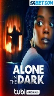 Alone In The Dark (2022) Hindi Dubbed