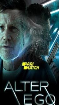 Alter Ego (2021) Hindi Dubbed