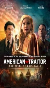 American Traitor The Trial of Axis Sally (2021) English Movie