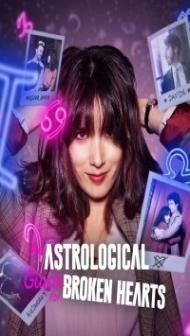 An Astrological Guide for Broken Hearts 2 (2022) Web Series