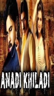 Anadi Khiladi (2018) South Indian Hindi Dubbed Movie