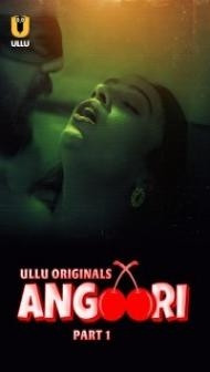 Angoori (2023) Ullu Original
