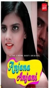 Anjana Anjani (2020) CinemaDosti Original
