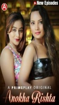 Anokha Rishta (2023) PrimePlay Original