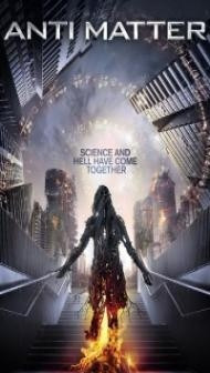 Anti Matter (2016) Hindi Dubbed