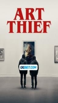 Art Thief (2024) Hindi Dubbed