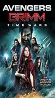 Avengers Grimm 2 Time Wars (2018) English Movie