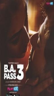 B A PASS 3 (2021) Hindi Movie