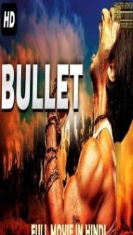 BULLET (2018) South Indian Hindi Dubbed Movie