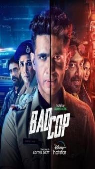Bad Cop (2024) Season 1 Hindi Web Series