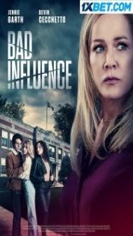 Bad Influence (2022) Hindi Dubbed