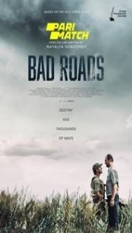 Bad Roads (2020) Hindi Dubbed