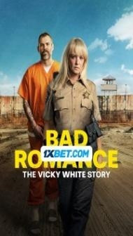 Bad Romance The Vicky White Story (2023) Hindi Dubbed
