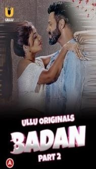 Badan (2023) Part 2ULLU Original