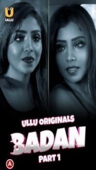 Badan (2023) Ullu Original