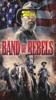 Band of Rebels (2022) Hindi Dubbed