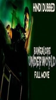 Bangalore Underworld (2019) South Indian Hindi Dubbed Movie