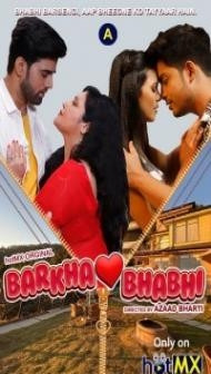 Barkha Bhabhi (2022) HotMX Original