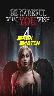 Be Careful What You Wish 4 (2021) Hindi Dubbed