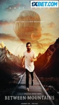 Between Mountains (2022) Hindi Dubbed