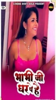 Bhabhi Ji Ghar Pe Hai (2021) CinemaDosti Original