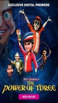 Bhoot Bandhus And The Power Of Three (2023) Hindi Movie