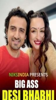 Big Ass Desi Bhabhi (2022) NiksIndian Original