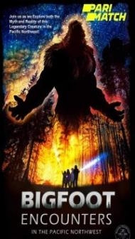 Bigfoot Encounters in the Pacific Northwest (2021) Hindi Dubbed