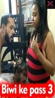 Biwi ke Pass 3 (2021) XPrime Original