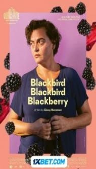 Blackbird Blackbird Blackberry (2024) Hindi Dubbed