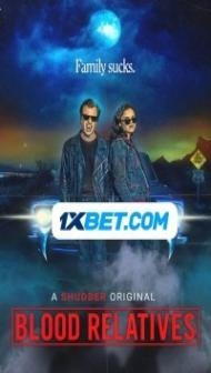 Blood Relatives (2022) Hindi Dubbed